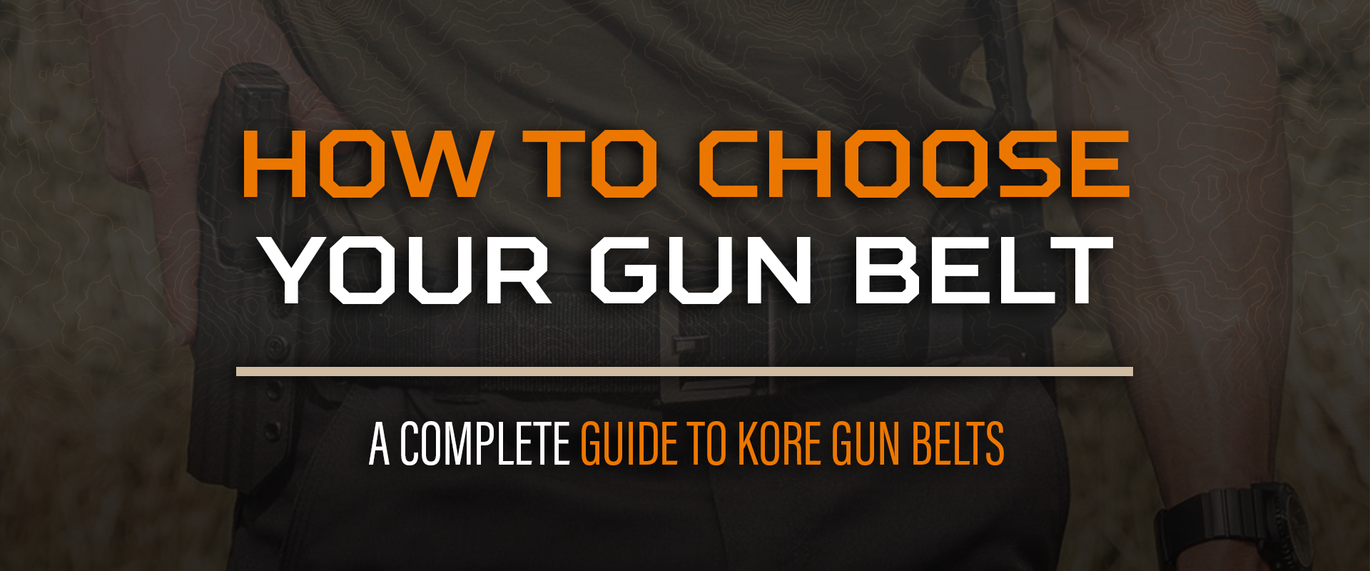 How to Choose Your Gun Belt - A Complete Guide to Kore Gun Belts